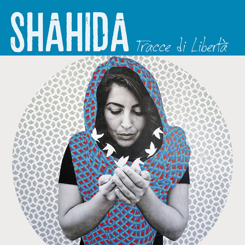 Shahida - Tracce di libertà