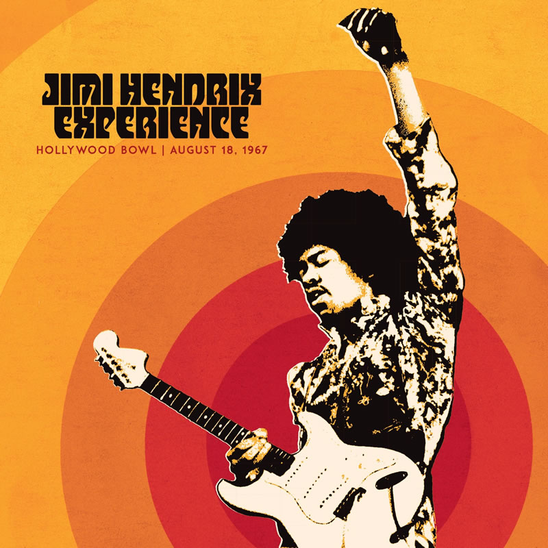 Jimi Hendrix Experience: Hollywood Bowl August 18, 1967